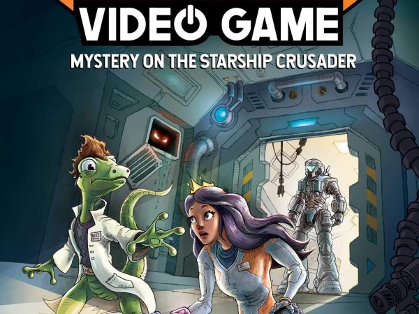 Escape from a Video Game: Mystery on the Starship Crusader (Volume 2)