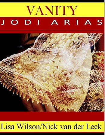 VANITY: Jodi Arias (True Crime Worldwide Book 4)