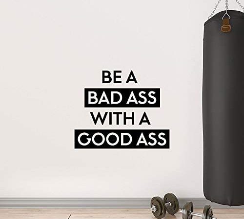 Vinyl Wall Art Decal - Be A Bada$s with A Good A$s - 22.5" x 27" - Motivational Workout Home...