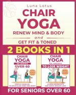 Chair Yoga for Seniors: Bundles: Revitalize Mind & Body with Gentle Poses, Sun Salutation, Facial...