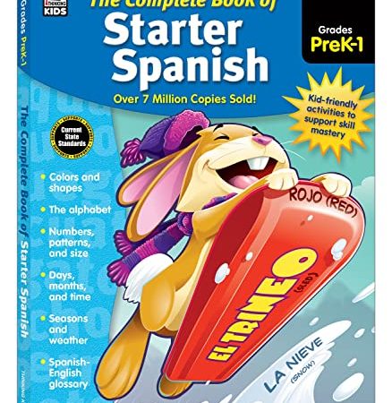 Complete Book of Starter Spanish Workbook for Kids, PreK-Grade 1 Spanish Learning, Basic Spanish...