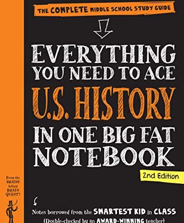 Everything You Need to Ace U.S. History in One Big Fat Notebook, 2nd Edition: The Complete Middle...