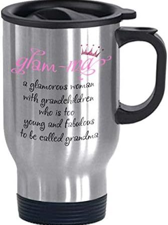 Funny Grandma Glam-ma Definition Stainless Steel Commuter and Travel Mug Mother's Day Grandparents...