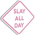 HK Studio Sign Decor Slay All Day Funny Poster 11" x 11" - Funny Signs for Dorm, Teen Room Decor,...