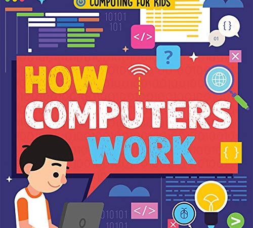 How Computers Work (Computing for Kids)