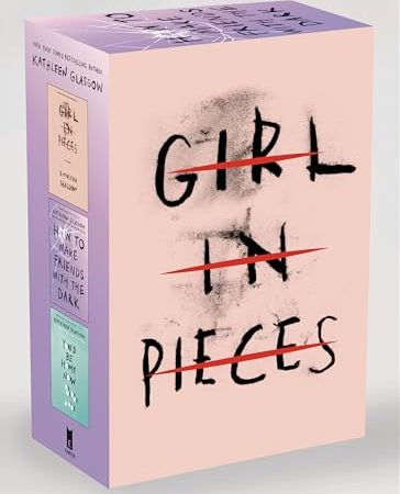 Kathleen Glasgow Three-Book Boxed Set: Girl in Pieces; How to Make Friends with the Dark; You'd Be...