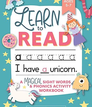 Learn to Read: A Magical Sight Words and Phonics Activity Workbook for Beginning Readers Ages 5-7:...