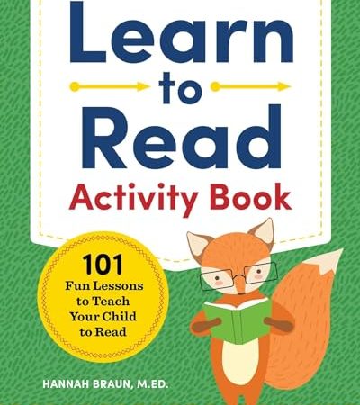 Learn to Read Activity Book: 101 Fun Lessons to Teach Your Child to Read