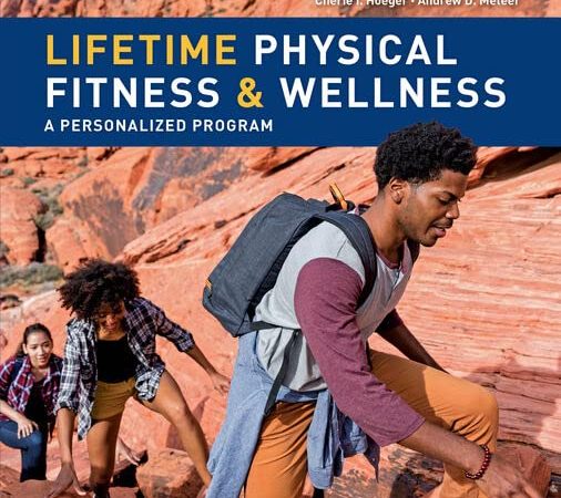 Lifetime Physical Fitness & Wellness (MindTap Course List)