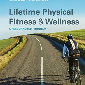 Lifetime Physical Fitness and Wellness
