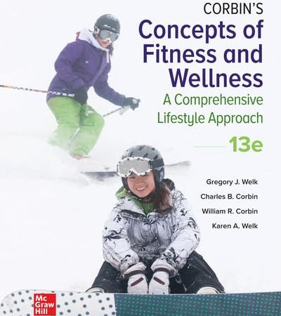 Loose Leaf for Corbin's Concepts of Fitness And Wellness: A Comprehensive Lifestyle Approach