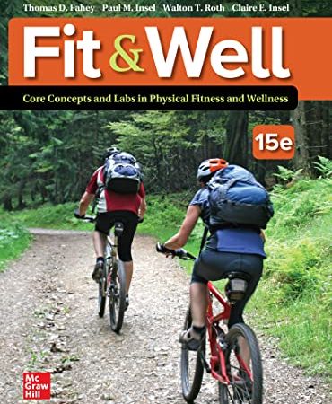 Loose Leaf for Fit & Well: Core Concepts and Labs in Physical Fitness and Wellness