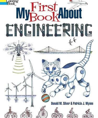 My First Book About Engineering (Dover Science For Kids Coloring Books)