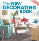 New Decorating Book, 10th Edition (Better Homes and Gardens) (Better Homes and Gardens Home) (Better...