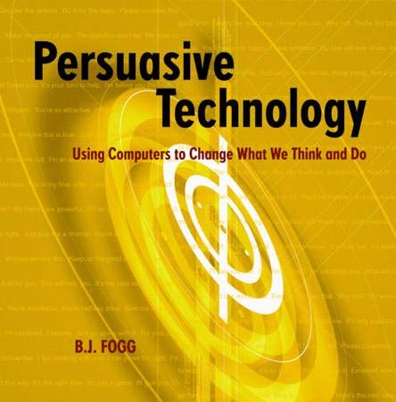 Persuasive Technology: Using Computers to Change What We Think and Do (Interactive Technologies)