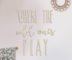 Playroom Wall Decor, 23" XL 3D Where The Wild Ones Play Nursery Sign Wooden Wall Art Decoration for...