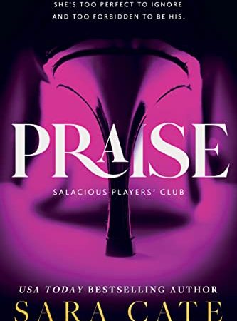 Praise (Salacious Players' Club, 1)