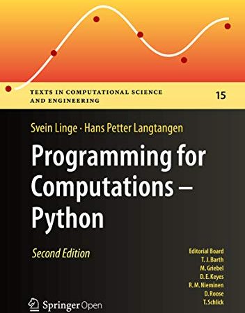 Programming for Computations - Python: A Gentle Introduction to Numerical Simulations with Python...