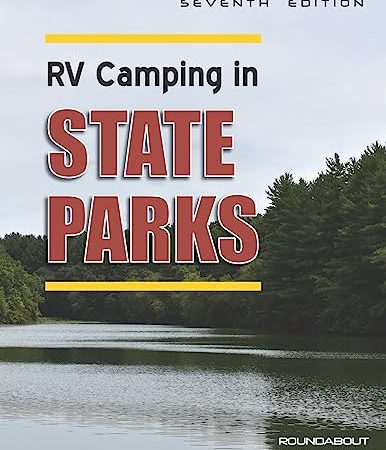 RV Camping in State Parks, 7th Edition