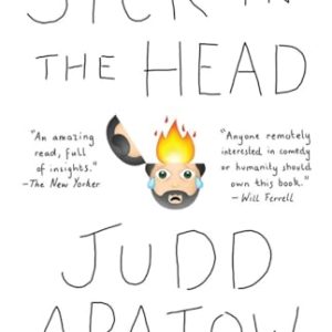 Sick in the Head: Conversations About Life and Comedy