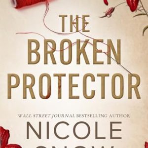 The Broken Protector: A Small Town Enemies to Lovers Romance (Dark Hearts of Redhaven Book 1)