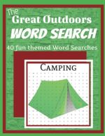 The Great Outdoors Word Search 40 fun themed Word Searches: Outdoor activities and sport themed word...