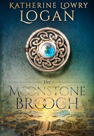 The Moonstone Brooch : Time Travel Romance (The Celtic Brooch Book 13)