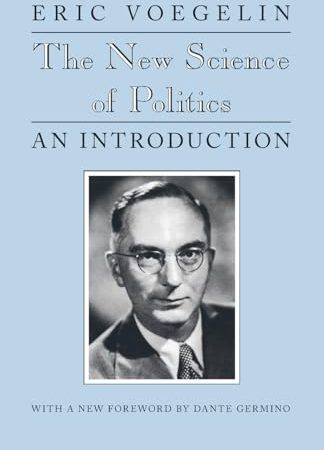 The New Science of Politics: An Introduction (Walgreen Foundation Lectures)