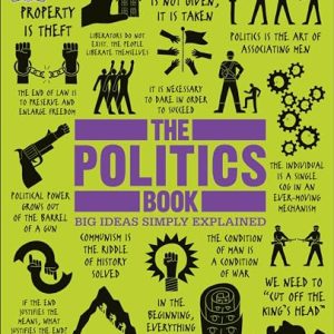 The Politics Book: Big Ideas Simply Explained (DK Big Ideas)