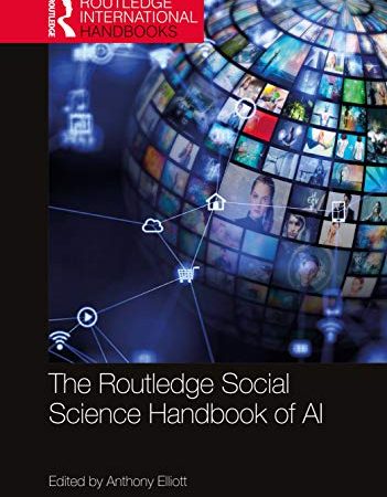 The Routledge Social Science Handbook of AI (Routledge International Handbooks)