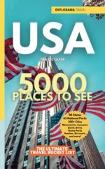 USA travel guide: 5000 Places to See - The ultimate travel bucket list: 50 states, 63 national...