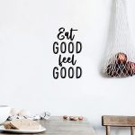 Vinyl Wall Art Decal - Eat Good Feel Good - 17" x 9.5" - Trendy Positive Healthy Lifestyle Quote...