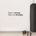 Vinyl Wall Art Decal - Walk in Strong Walk Out Stronger - 6" x 25" - Trendy Motivational Positive...