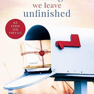 The Things We Leave Unfinished